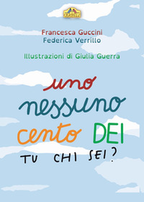 Uno, nessuno, cento Dei. Tu chi sei? - Librerie.coop Uno, nessuno, cento Dei. Tu chi sei? - Librerie.coop