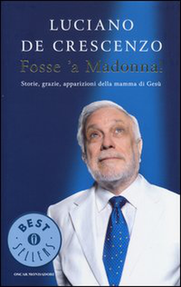 Fosse 'a Madonna! Storie, grazie, apparizioni della mamma di Gesù - Librerie.coop Fosse 'a Madonna! Storie, grazie, apparizioni della mamma di Gesù - Librerie.coop