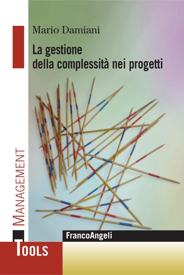 La gestione della complessità nei progetti - Librerie.coop La gestione della complessità nei progetti - Librerie.coop