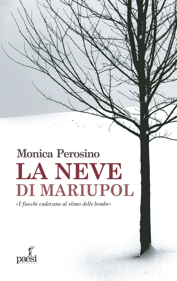 La neve di Mariupol - Librerie.coop La neve di Mariupol - Librerie.coop