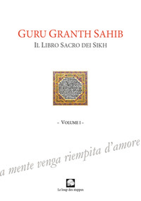 Guru Granth Sahib. Il libro sacro dei Sikh - Librerie.coop Guru Granth Sahib. Il libro sacro dei Sikh - Librerie.coop