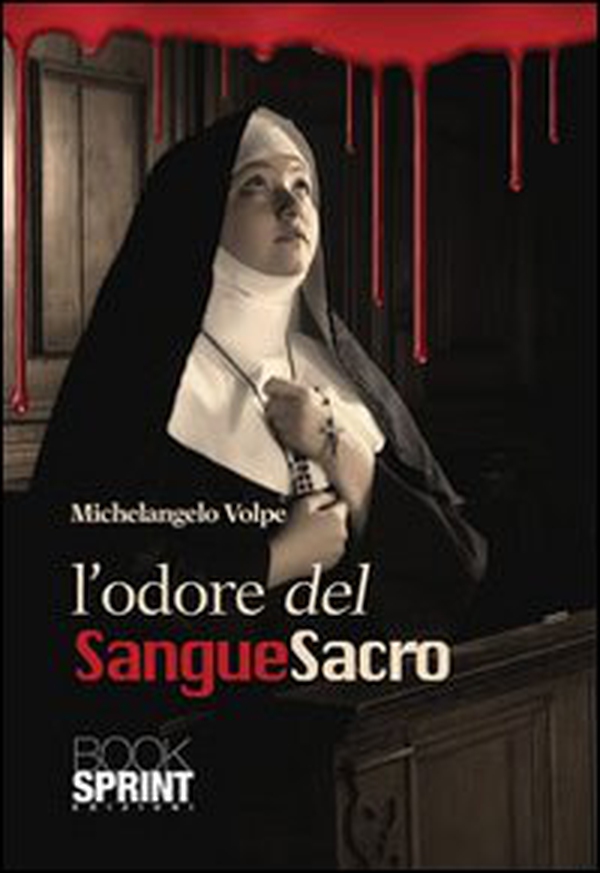 L'odore del sangue sacro - Librerie.coop L'odore del sangue sacro - Librerie.coop