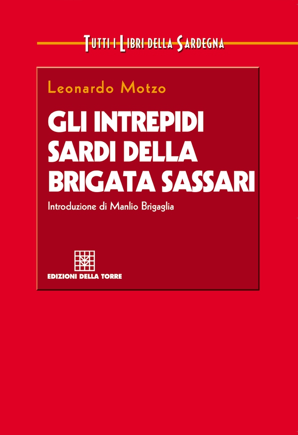 Gli intrepidi sardi della Brigata Sassari - Librerie.coop Gli intrepidi sardi della Brigata Sassari - Librerie.coop