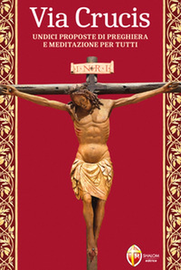 Via Crucis. Undici proposte di preghiera e meditazione per tutti - Librerie.coop Via Crucis. Undici proposte di preghiera e meditazione per tutti - Librerie.coop