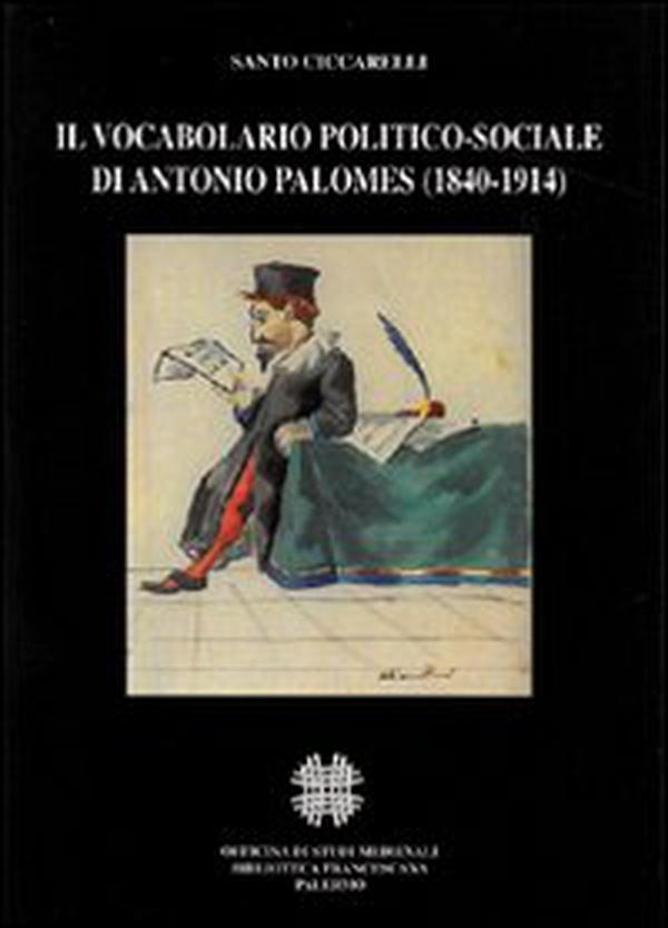 Il vocabolario politico-sociale di Antonio Palomes (1840-1914) - Librerie.coop Il vocabolario politico-sociale di Antonio Palomes (1840-1914) - Librerie.coop