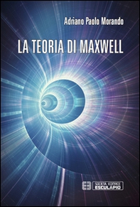 La teoria di Maxwell - Librerie.coop