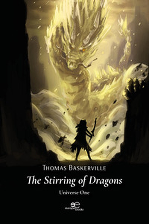 The stirring of dragons. Universe one - Librerie.coop The stirring of dragons. Universe one - Librerie.coop