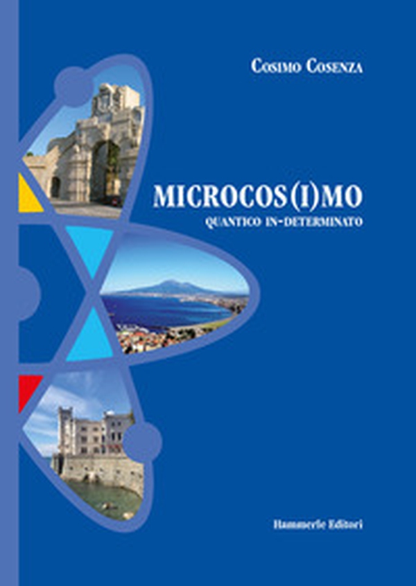 Microcos(i)mo. Quantico in-determinato - Librerie.coop Microcos(i)mo. Quantico in-determinato - Librerie.coop