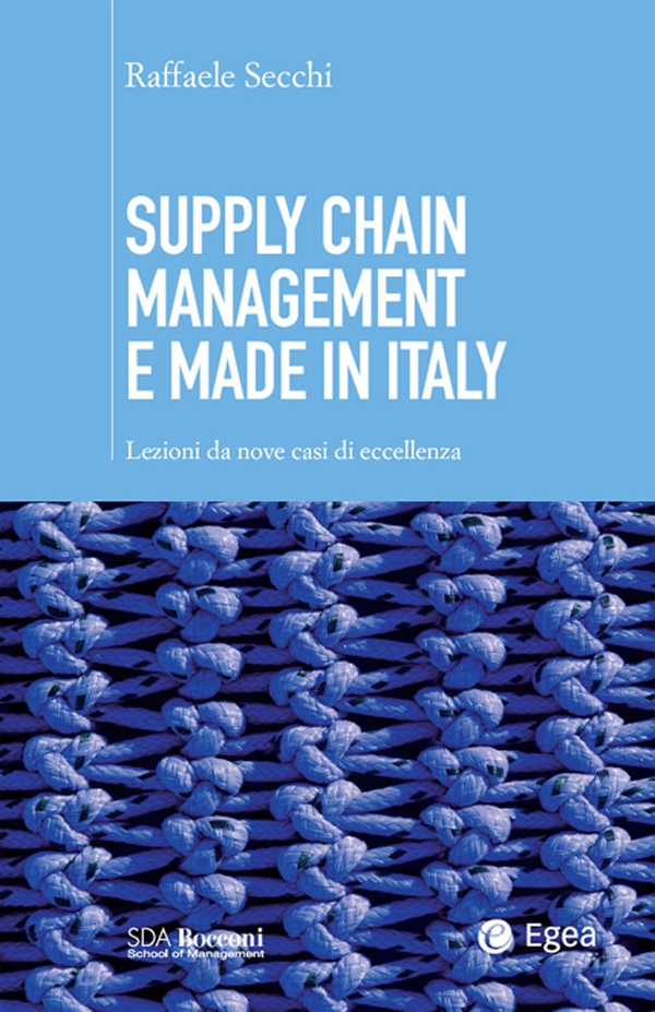 Supply chain management e made in Italy - Librerie.coop Supply chain management e made in Italy - Librerie.coop