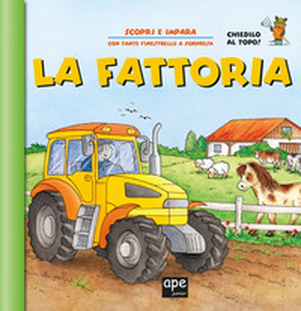 La fattoria. Apri e scopri - Librerie.coop La fattoria. Apri e scopri - Librerie.coop