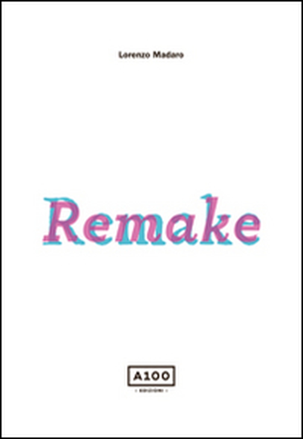 Remake - Librerie.coop Remake - Librerie.coop