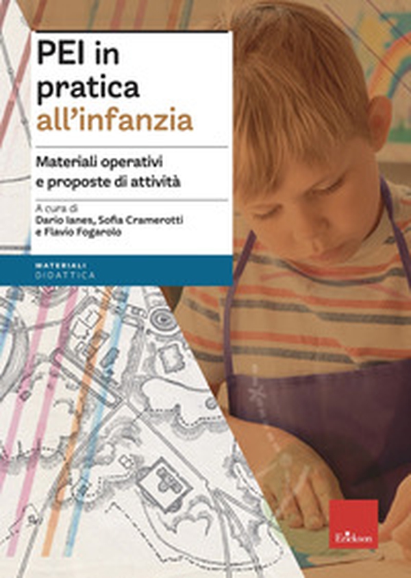 PEI in pratica all'infanzia. Materiali operativi e proposte di attività. Aggiornato D.M. 153/2023 - Librerie.coop PEI in pratica all'infanzia. Materiali operativi e proposte di attività. Aggiornato D.M. 153/2023 - Librerie.coop