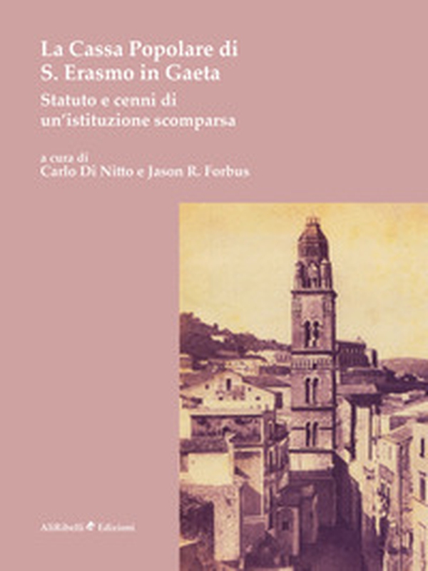 La Cassa Popolare di S. Erasmo in Gaeta. Statuto e cenni di un'istituzione scomparsa - Librerie.coop La Cassa Popolare di S. Erasmo in Gaeta. Statuto e cenni di un'istituzione scomparsa - Librerie.coop