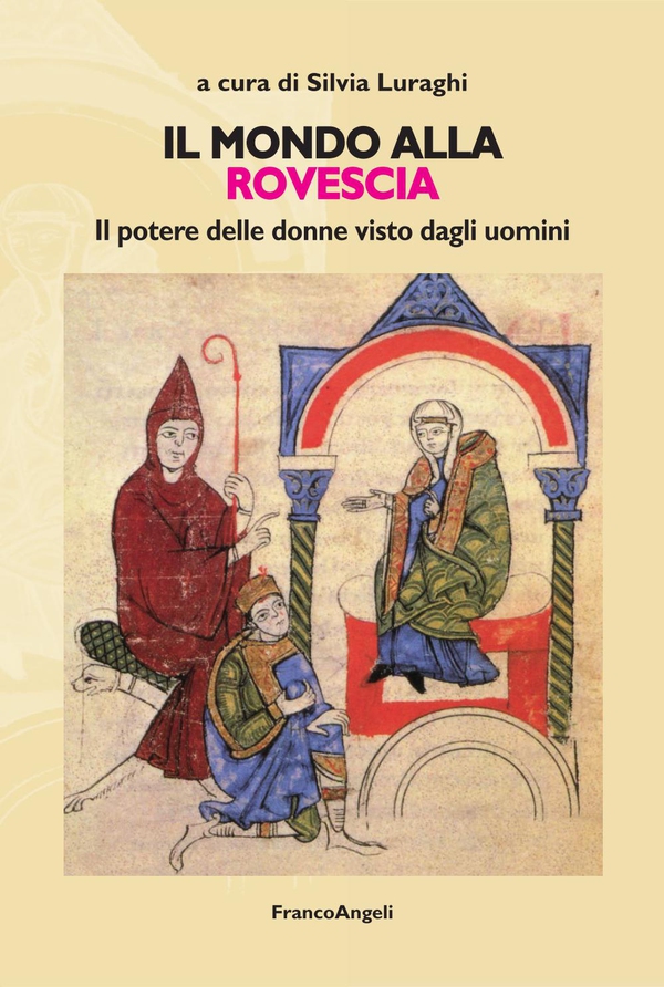 Il mondo alla rovescia. Il potere delle donne visto dagli uomini - Librerie.coop Il mondo alla rovescia. Il potere delle donne visto dagli uomini - Librerie.coop