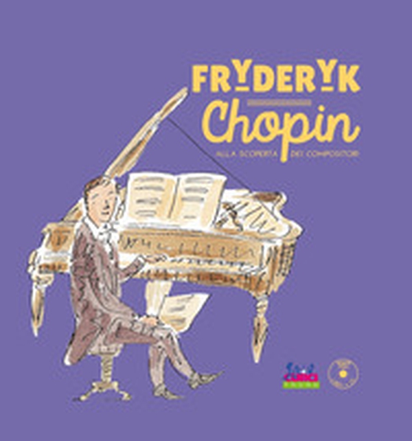Fryderyk Chopin - Librerie.coop Fryderyk Chopin - Librerie.coop