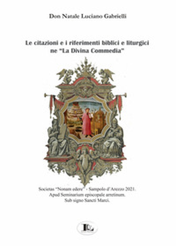 Le citazioni e i riferimenti biblici e liturgici ne «La Divina Commedia» - Librerie.coop Le citazioni e i riferimenti biblici e liturgici ne «La Divina Commedia» - Librerie.coop