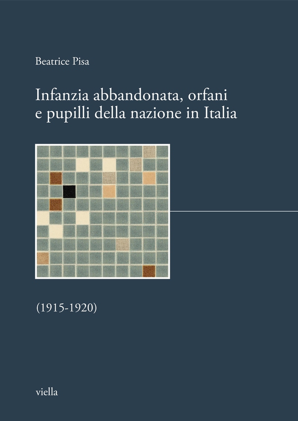 Infanzia abbandonata, orfani e pupilli della nazione in Italia - Librerie.coop Infanzia abbandonata, orfani e pupilli della nazione in Italia - Librerie.coop