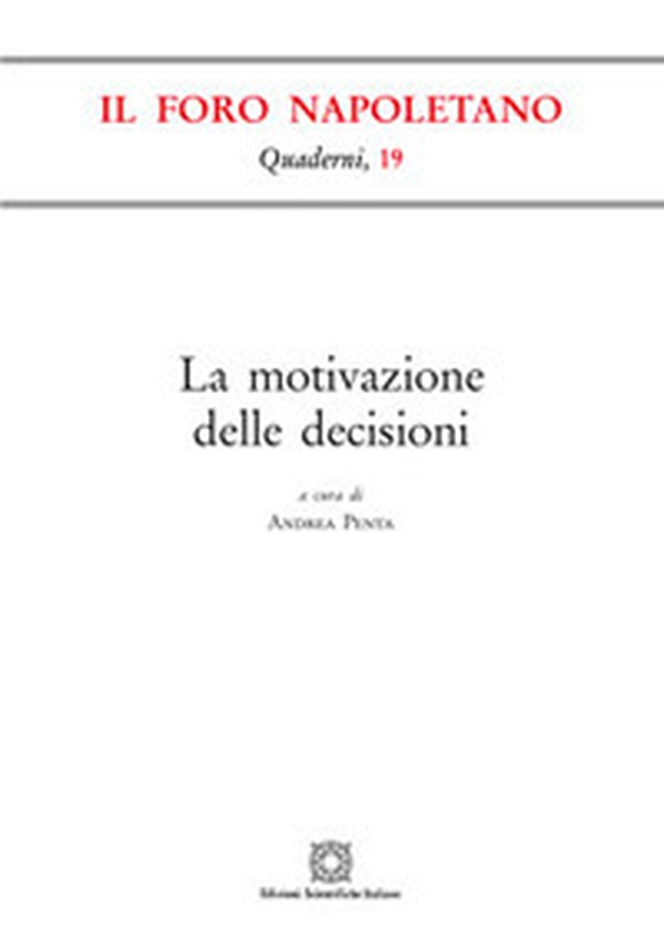 La motivazione delle decisioni - Librerie.coop La motivazione delle decisioni - Librerie.coop