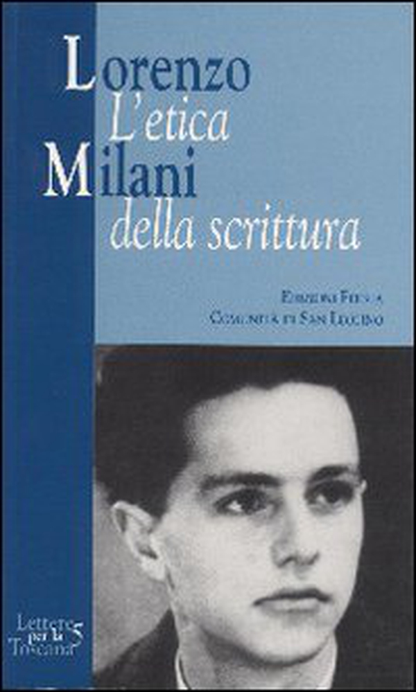 Lorenzo Milani. L'etica della scrittura - Librerie.coop Lorenzo Milani. L'etica della scrittura - Librerie.coop