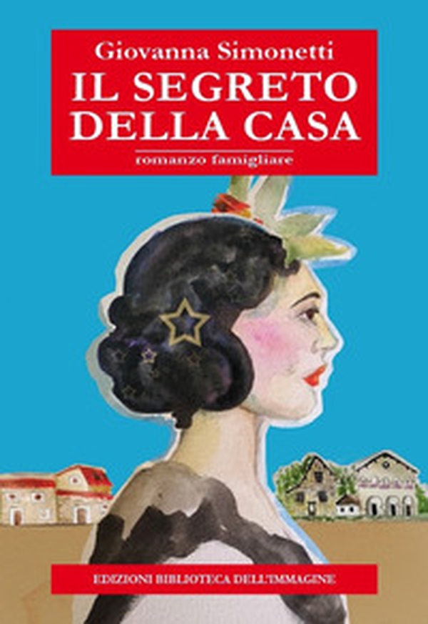 Il segreto della casa - Librerie.coop Il segreto della casa - Librerie.coop