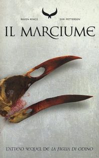 Il marciume. Raven rings - Vol. 2 - Librerie.coop