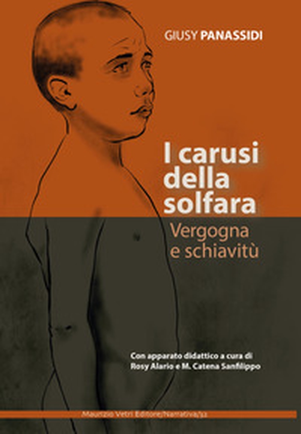 I carusi della solfara. Vergogna e schiavitù - Librerie.coop I carusi della solfara. Vergogna e schiavitù - Librerie.coop