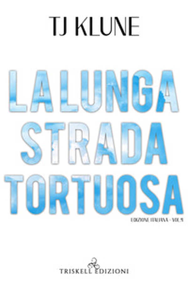 La lunga strada tortuosa. The Seafare chronicles - Librerie.coop La lunga strada tortuosa. The Seafare chronicles - Librerie.coop