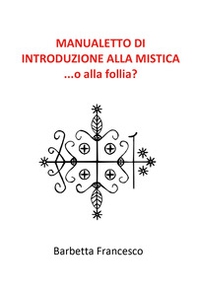 Manualetto di introduzione alla mistica - Librerie.coop