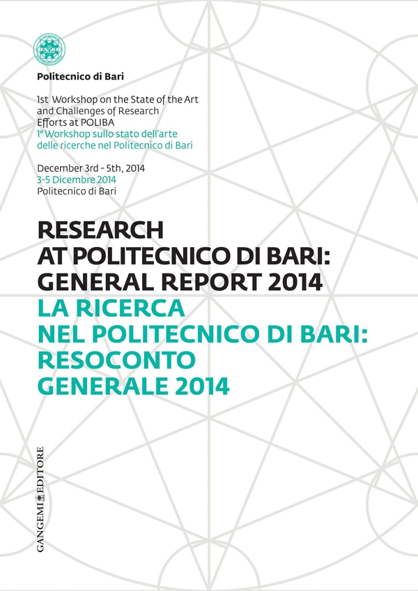 La Ricerca nel Politecnico di Bari: Resoconto Generale 2014 - Research at Politecnico di Bari: General Report 2014 - Librerie.coop La Ricerca nel Politecnico di Bari: Resoconto Generale 2014 - Research at Politecnico di Bari: General Report 2014 - Librerie.coop