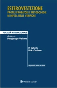 Esterovestizione. Profili probatori e metodologie di difesa nelle verifiche - Librerie.coop