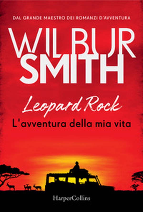 Leopard Rock. L'avventura della mia vita - Librerie.coop Leopard Rock. L'avventura della mia vita - Librerie.coop