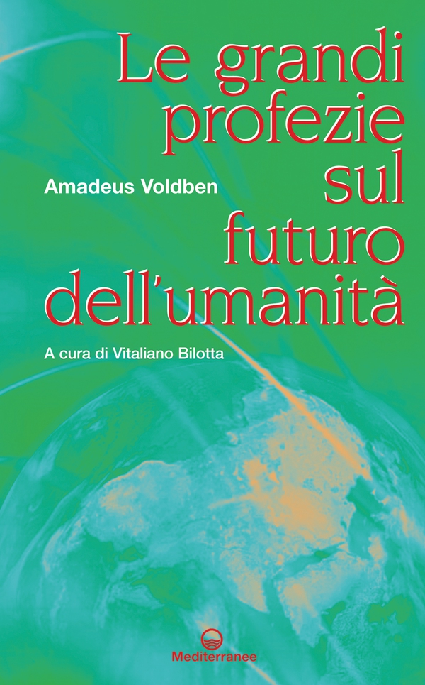Le grandi profezie sul futuro dell'umanità - Librerie.coop Le grandi profezie sul futuro dell'umanità - Librerie.coop