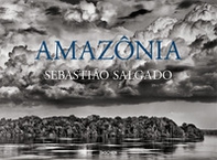 Sebastião Salgado. Amazônia. Ediz. inglese - Librerie.coop