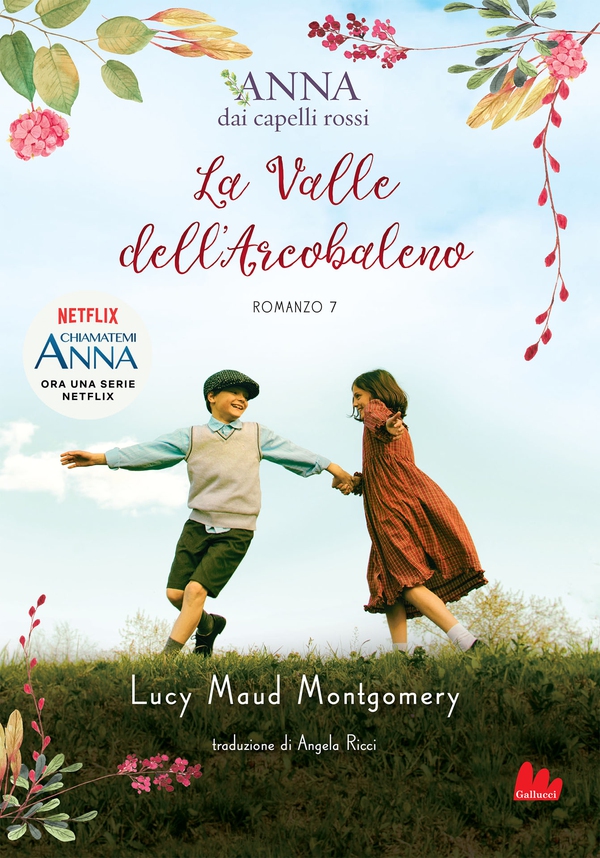 Anna dai capelli rossi 7. La Valle dell'Arcobaleno - Librerie.coop Anna dai capelli rossi 7. La Valle dell'Arcobaleno - Librerie.coop