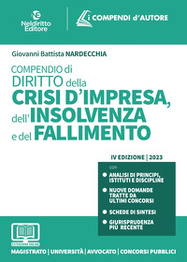 Compendio della crisi d'impresa, dell'insolvenza e del fallimento 2023 - Librerie.coop Compendio della crisi d'impresa, dell'insolvenza e del fallimento 2023 - Librerie.coop