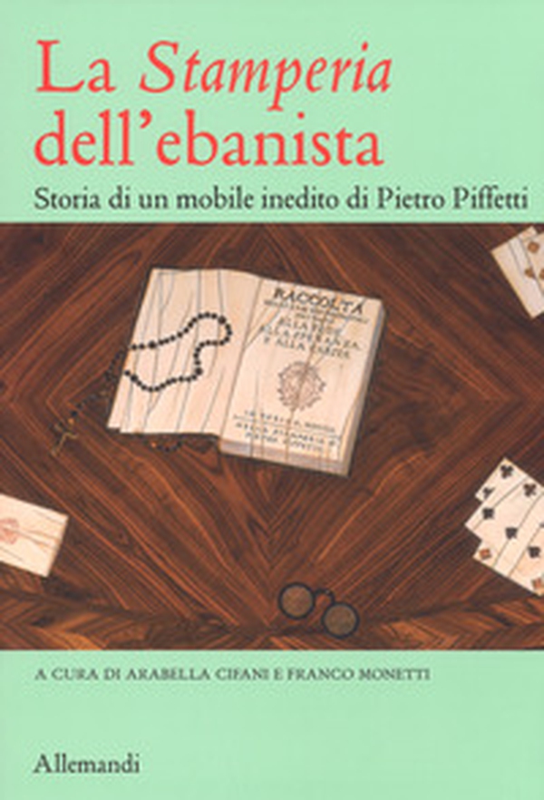 La «Stamperia» dell'ebanista. Storia di un mobile inedito di Pietro Piffetti - Librerie.coop La «Stamperia» dell'ebanista. Storia di un mobile inedito di Pietro Piffetti - Librerie.coop