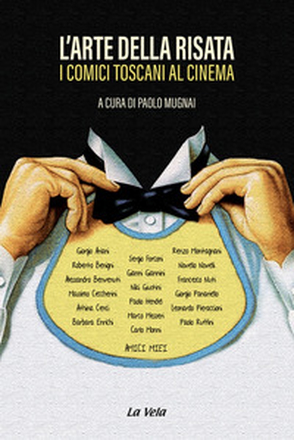 L'arte della risata. I comici toscani al cinema - Librerie.coop L'arte della risata. I comici toscani al cinema - Librerie.coop