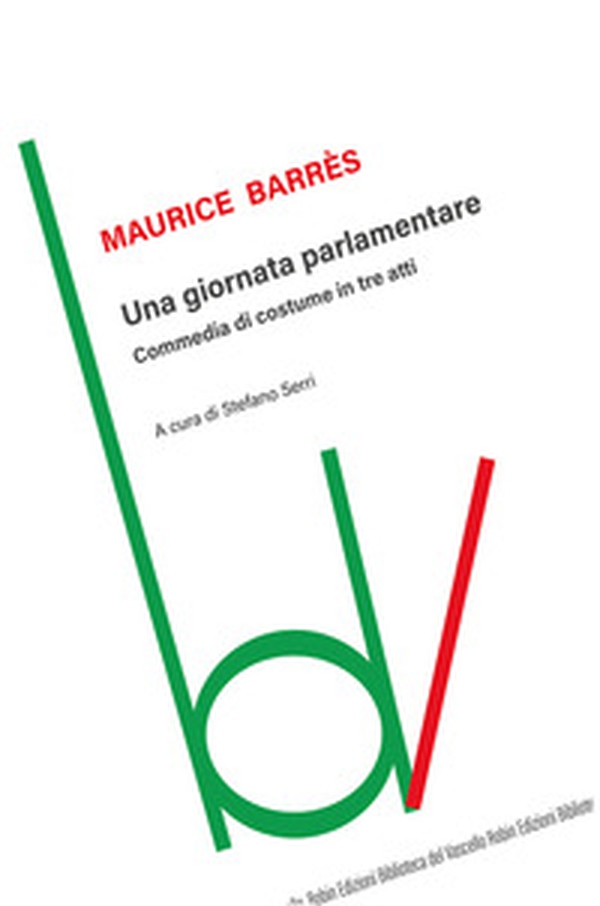 Una giornata parlamentare. Commedia di costume in tre atti - Librerie.coop Una giornata parlamentare. Commedia di costume in tre atti - Librerie.coop