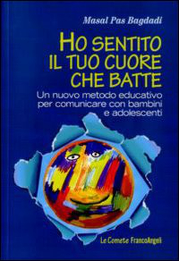 Ho sentito il tuo cuore che batte. Un nuovo metodo educativo per comunicare con bambini e adolescenti - Librerie.coop Ho sentito il tuo cuore che batte. Un nuovo metodo educativo per comunicare con bambini e adolescenti - Librerie.coop