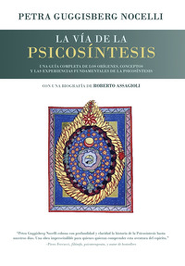 La vía de la psicosíntesis. Una guía completa de los orígenes, conceptos y las experiencias fundamentales de la Psicosíntesis con una biografía de Roberto Assagioli - Librerie.coop La vía de la psicosíntesis. Una guía completa de los orígenes, conceptos y las experiencias fundamentales de la Psicosíntesis con una biografía de Roberto Assagioli - Librerie.coop