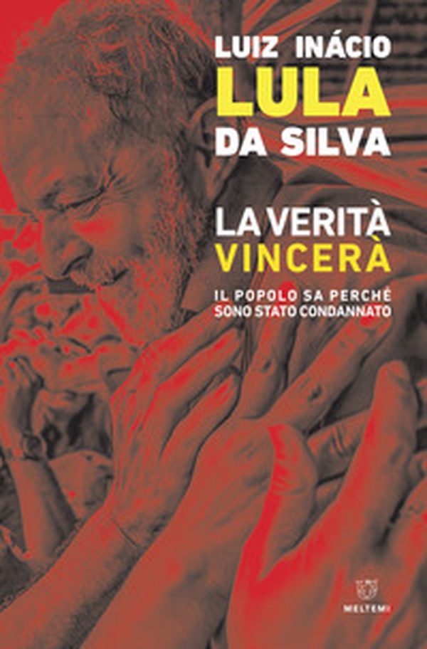 La verità vincerà. Il popolo sa perché sono stato condannato - Librerie.coop La verità vincerà. Il popolo sa perché sono stato condannato - Librerie.coop