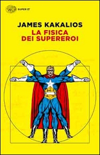 La fisica dei supereroi - Librerie.coop