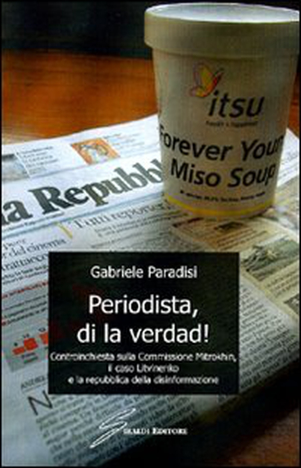 Periodista, di la verdad! - Librerie.coop Periodista, di la verdad! - Librerie.coop