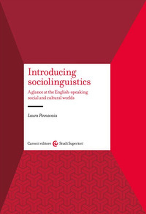 Introducing sociolinguistics. A glance at the English-speaking social and cultural worlds - Librerie.coop Introducing sociolinguistics. A glance at the English-speaking social and cultural worlds - Librerie.coop