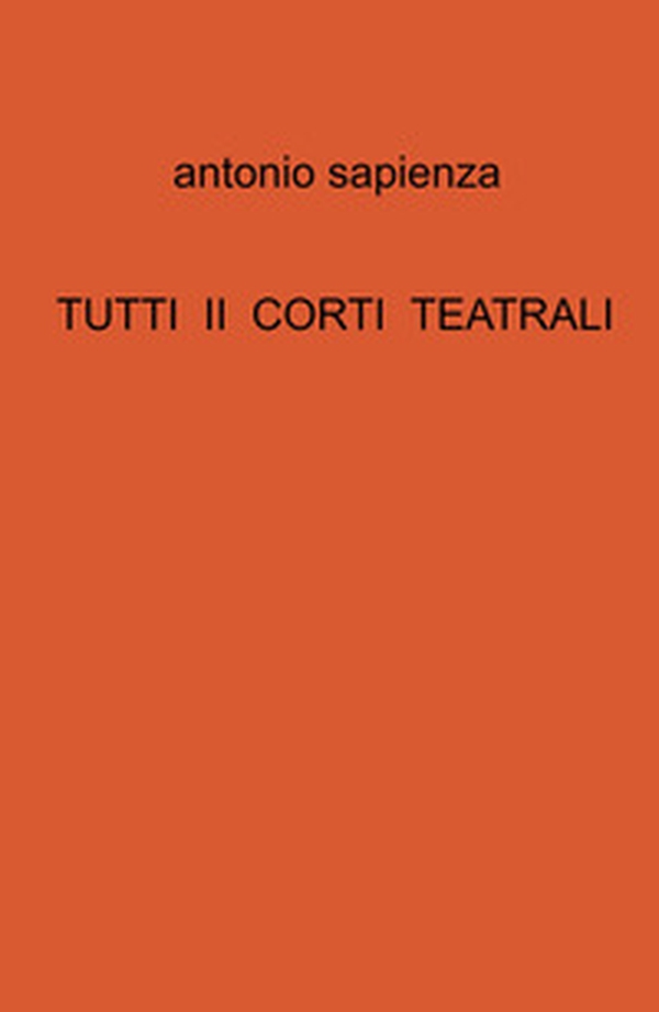 Tutti ii corti teatrali - Librerie.coop Tutti ii corti teatrali - Librerie.coop