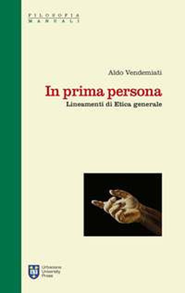 In prima persona. Lineamenti di etica generale - Librerie.coop In prima persona. Lineamenti di etica generale - Librerie.coop
