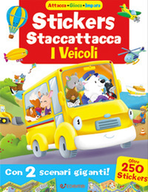 I veicoli. Attacca gioca impara. Con adesivi - Librerie.coop I veicoli. Attacca gioca impara. Con adesivi - Librerie.coop