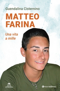 Matteo Farina. Una vita a mille - Librerie.coop