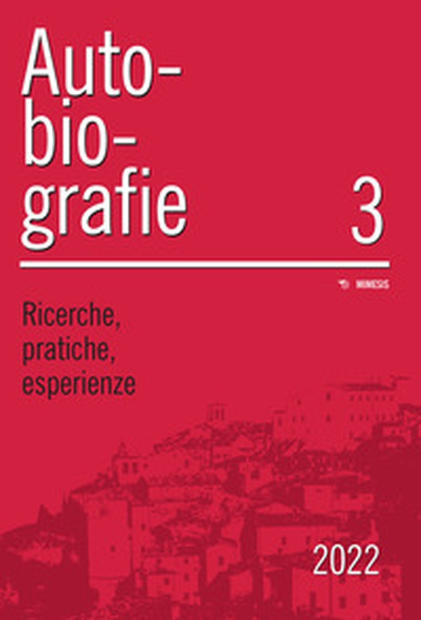 Autobiografie. Ricerche, pratiche, esperienze - Vol. 3 - Librerie.coop Autobiografie. Ricerche, pratiche, esperienze - Vol. 3 - Librerie.coop