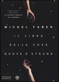 Il libro delle cose nuove e strane - Librerie.coop